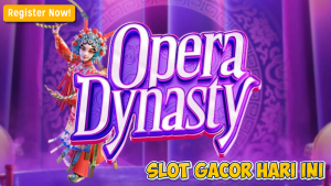 Panduan Rahasia Raih Maxwin di Slot Opera Dynasty dari PG Soft