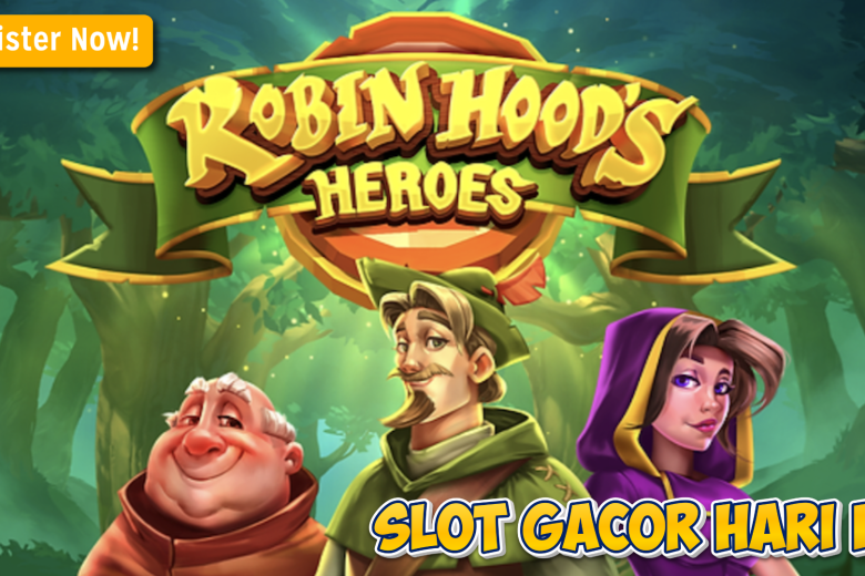 Cara Jitu Meraih Maxwin Robin Hood’s Heroes