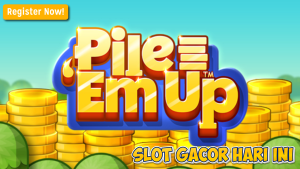 Strategi Jitu Raih Maxwin di Pile ’Em Up