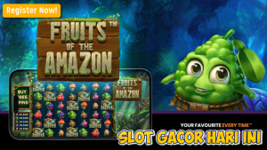 Tips Jackpot Besar di Fruits of the Amazon™